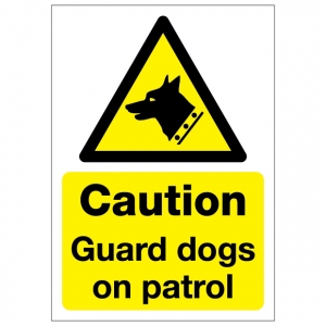 Caution Guard Dogs On Patrol
