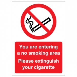 You Are Entering A No Smoking Area Please Extinguish Your Cigarette