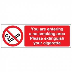 You Are Entering A No Smoking Area Please Extinguish Your Cigarette