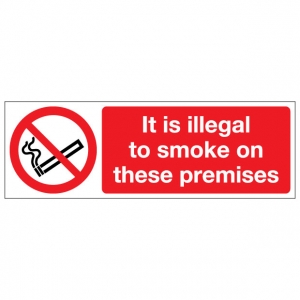 It Is Illegal To Smoke On These Premises
