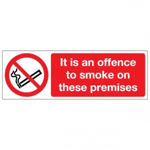 It Is An Offence To Smoke On These Premises